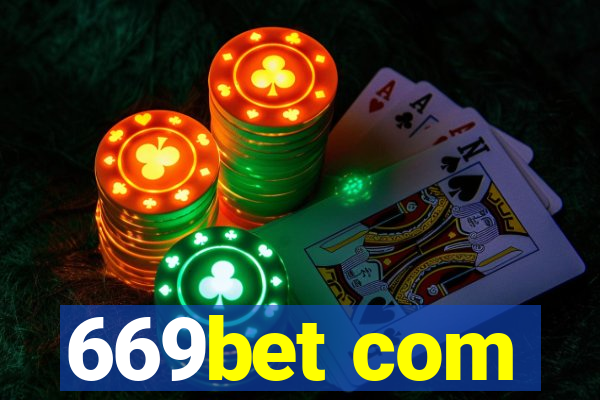 669bet com